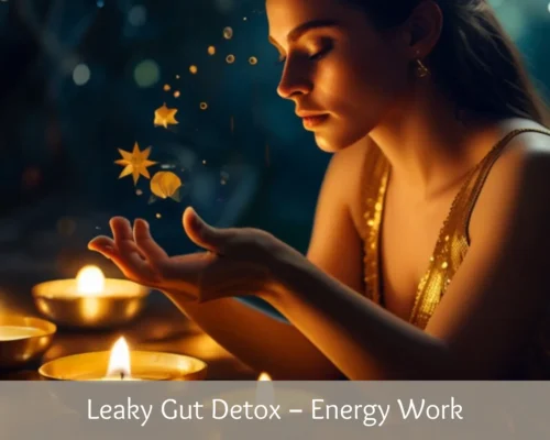 Leaky Gut Detox – Energy Work